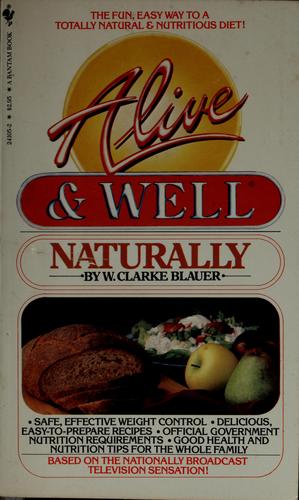 Alive & well naturally