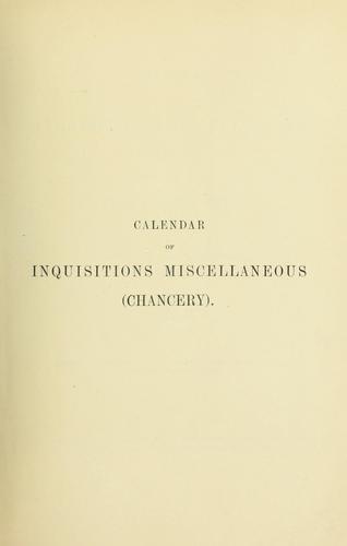 Calendar of inquisitions miscellaneous (Chancery) preserved in the Public Record Office