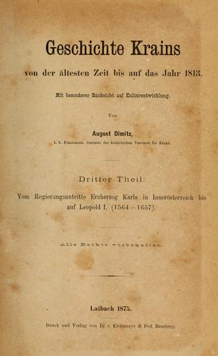 Geschichte Krains von der ältesten Zeit bis auf das Jahr 1813