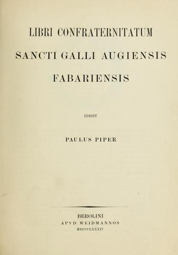 Libri confraternitatum Sancti Galli, Augiensis, Fabariensis