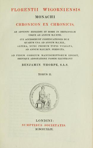 Florentii Wigorniensis monachi Chronicon ex chronicis