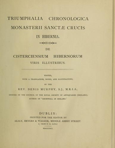 Triumphalia chronologica monasterii sanctae crucis in Hibernia