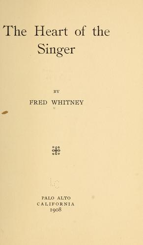 The heart of the singer ...