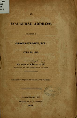An inaugural address, delivered in Georgetown, Ky