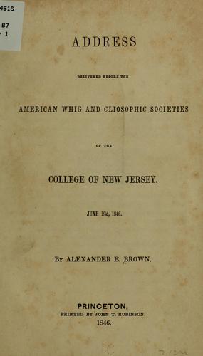 Address delivered before the American Whig and Cliosophic societies of the College of New Jersey, June 23d, 1846