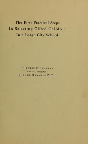 The first practical steps in selecting gifted children in a large city school
