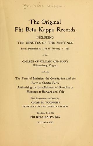 The original Phi beta kappa records including the minutes of the meetings from December 5, 1776 to January 6, 1981 at the College of William and Mary