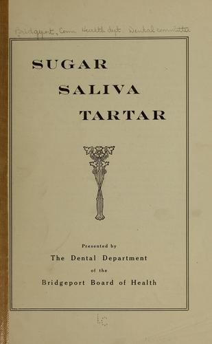 Sugar, saliva, tartar