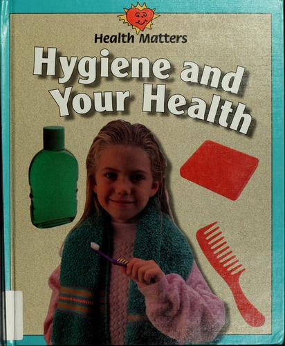 Hygiene and your health