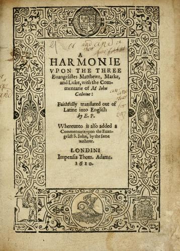 A harmonie vpon the three euangelistes Matthewe, Marke, and Luke