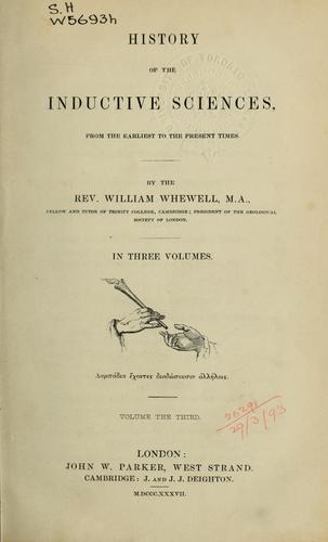 History of the inductives sciences, from the earliest to the present times