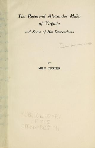 The Reverend Alexander Miller of Virginia