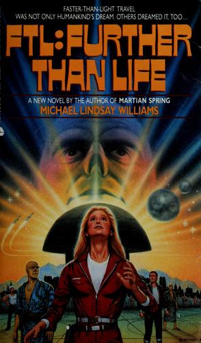 FTL-- further than life