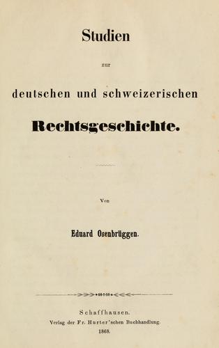 Studien zur deutschen und schweizerischen Rechtsgeschichte