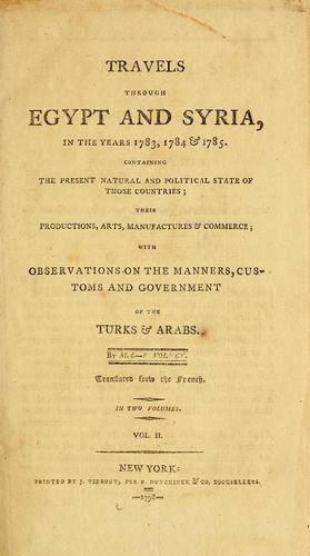 Travels through Egypt and Syria, in the years 1783, 1784, and 1785