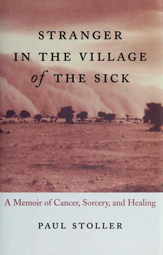 Stranger in the village of the sick