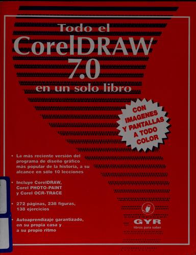 Todo el CorelDRAW 7.0 en el solo libro