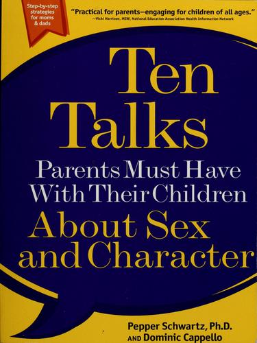 Ten talks parents must have with their children about sex and character