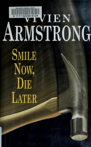 Smile now, die later