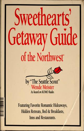 Sweethearts' getaway guide of the Northwest
