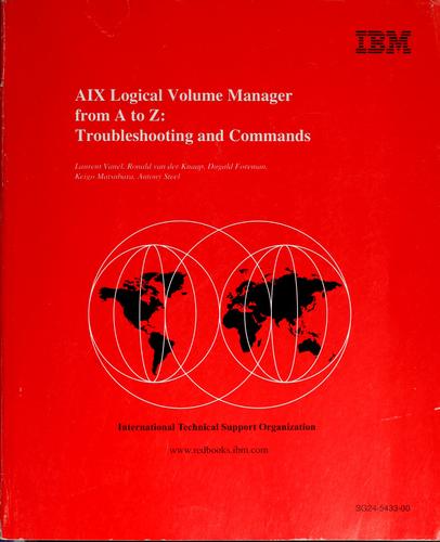 AIX Logical Volume Manager from A to Z