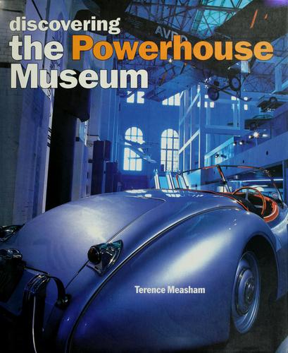 Discovering the Powerhouse Museum