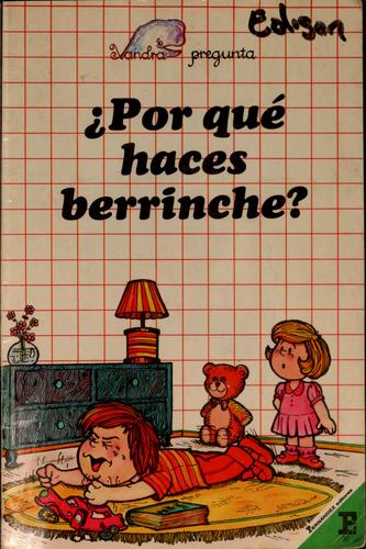 Por qué haces berrinche?