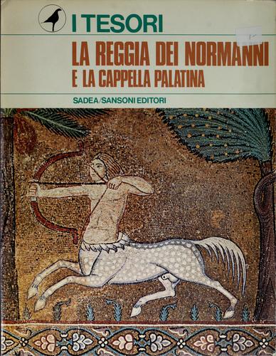 La Reggia dei Normanni e la Cappella Palatina