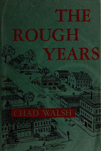 The rough years