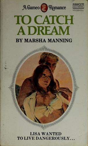 To catch a dream