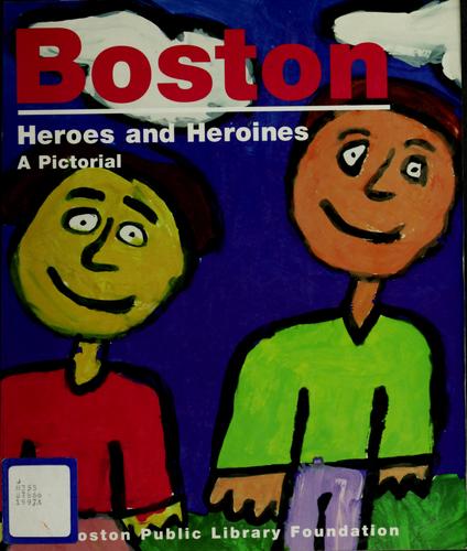 Boston, heroes and heroines