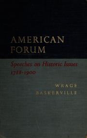 American forum: speeches on historic issues, 1788-1900