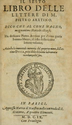 Del primo[-sesto] libro de le lettere di M. Pietro Aretino