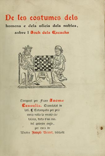 De les costumes des homens e debs oficis dels nobles, sobrel Joch des escachs