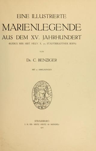 Eine illustrierte Marienlegende aus dem XV. Jahrhundert