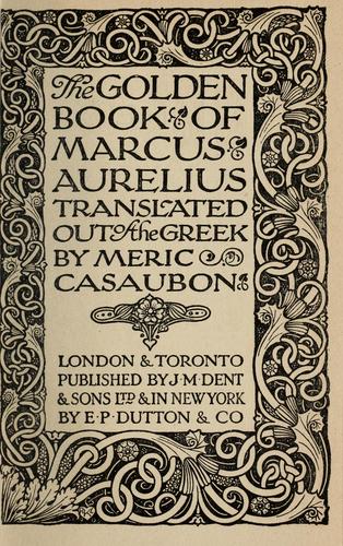 The golden book of Marcus Aurelius
