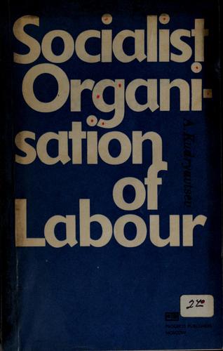 Socialist organisation of labour