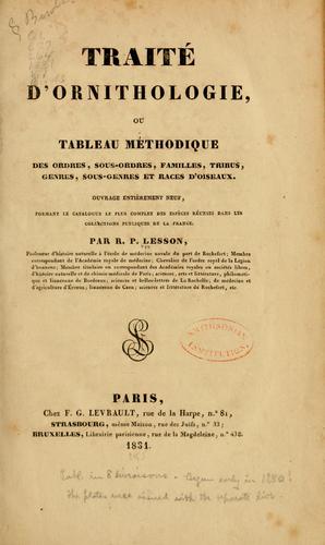 Traité d'ornithologie, ou, Tableau méthodique des ordres, sous-ordres, familles, tribus, genres, sous-genres et races d'oiseaux