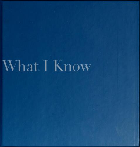 What I know