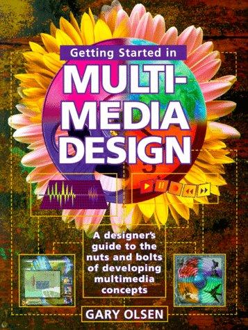 Getting started in multimedia design