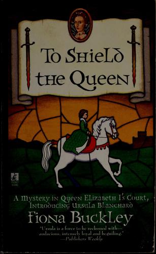 To Shield the Queen