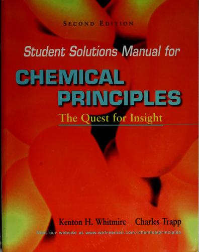Student solutions manual for Chemical principles