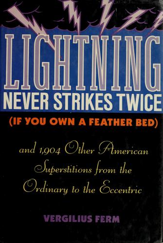 Lightning never strikes twice (if you own a feather bed)