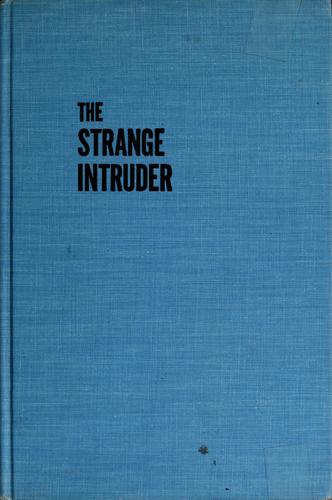 The strange intruder