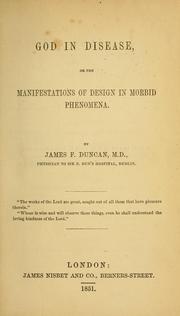 God in Disease, Or, The Manifestations of Design in Morbid Phenomena