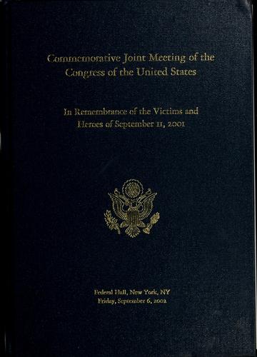 Commemorative joint meeting of the Congress of the United States in remembrance of the victims and heroes of September 11, 2001, Federal Hall, New York, NY, Friday, September 6, 2002