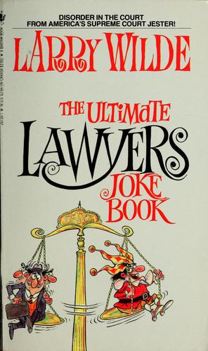 The ultimate lawyers joke book