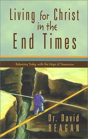Living for Christ in the End Times