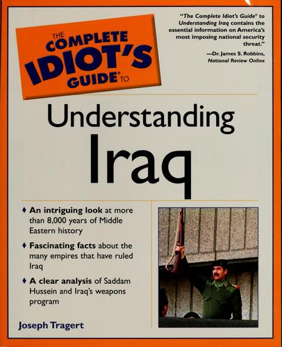 The complete idiot's guide to understanding Iraq