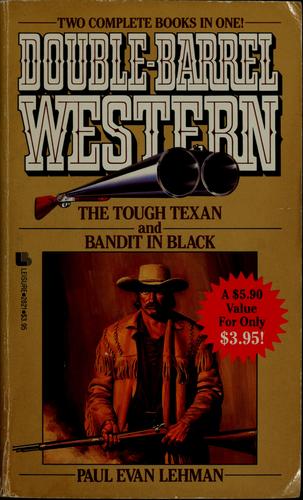 The tough texan and Bandit in black